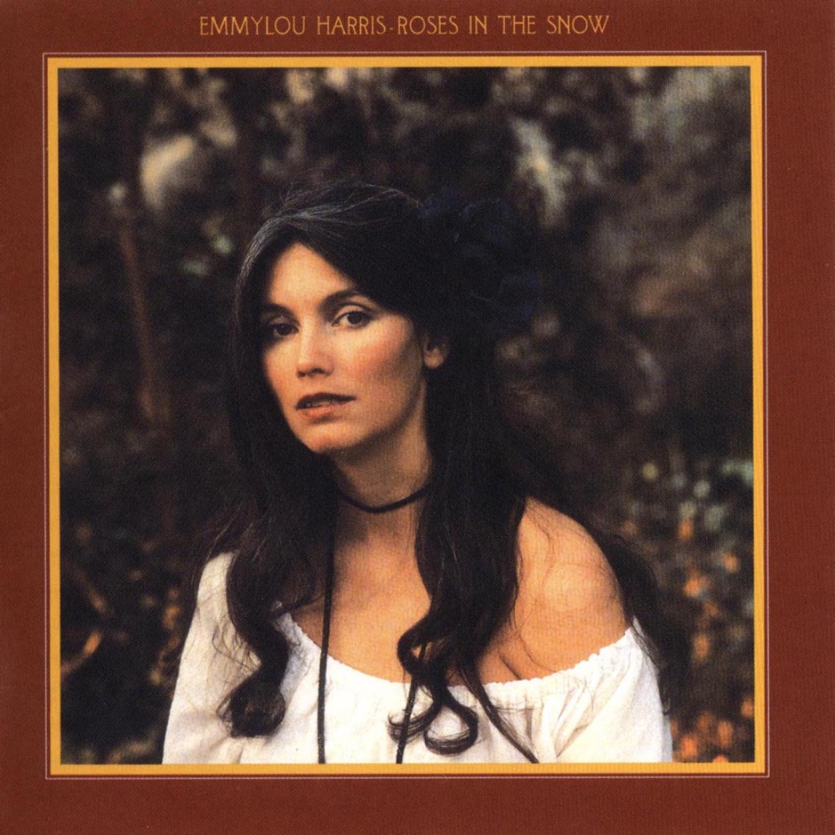 Emmylou Harris - Roses In The Snow